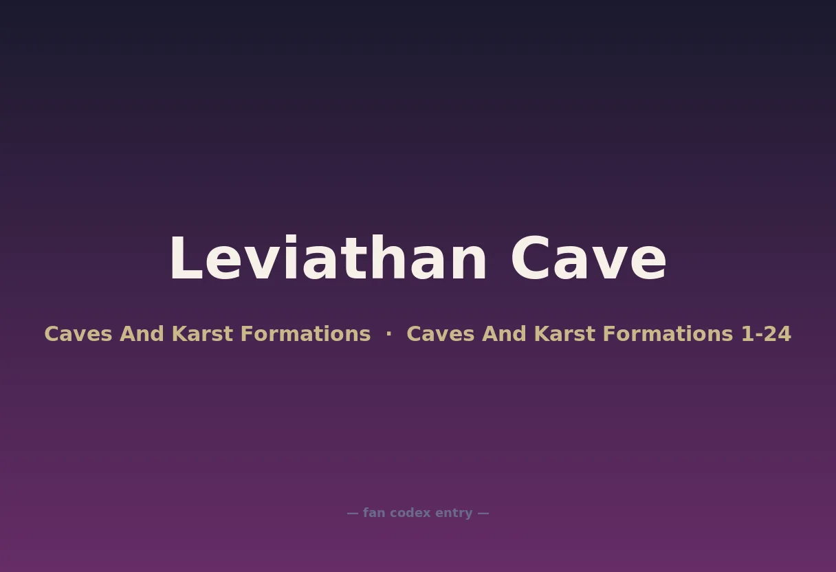 Leviathan Cave
